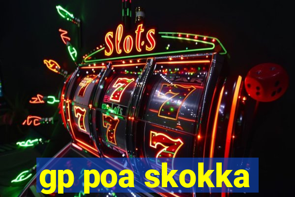 gp poa skokka
